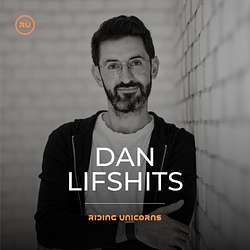 Pioneering the AI-rollup model in the property management space with Dan Lifshits, Co-Founder @ Dwelly - Riding Unicorns: Venture Capital | Entrepreneurship | Technology